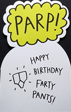 Sassy birthday card - farty pants